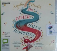 The Other Half of Happiness written by Ayisha Malik performed by Rita Sharma on CD (Unabridged)